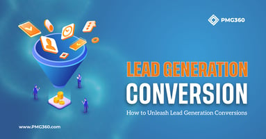  How to leverage lead generation conversions 